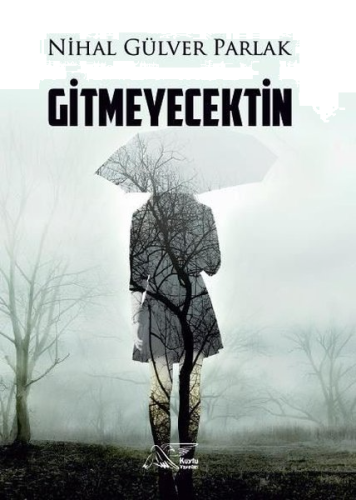 Gitmeyecektin