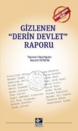 Gizlenen "Derin Devlet" Raporu