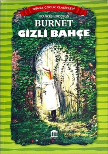 Gizli Bahçe - Dünya Çocuk Klasikleri