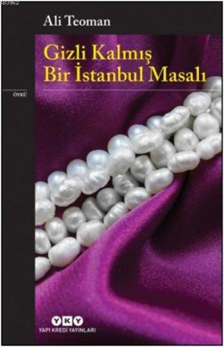 Gizli Kalmış Bir İstanbul Masalı