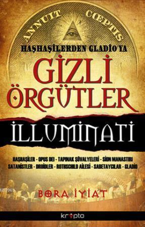 Gizli Örgütler - Haşhaşilerden Gladio'ya