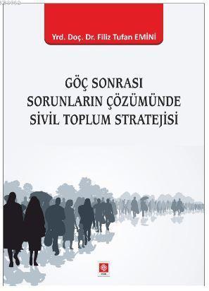 Göç Sonrası Sorunların Çözümünde Sivil Toplum Stratejisi