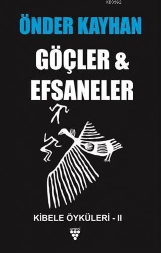 Göçler ve Efsaneler