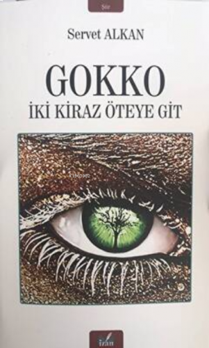 Gokko - İki Kiraz Öteye Git