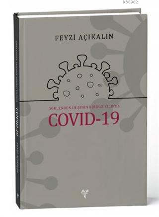 Göklerden İnişinin Birinci Yılında COVID-19