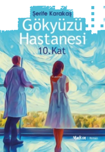 Gökyüzü Hastanesi ;10.Kat