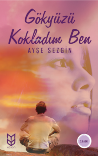 Gökyüzü Kokladım Ben