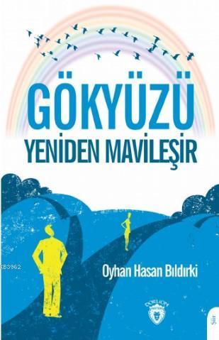 Gökyüzü Yeniden Mavileşir