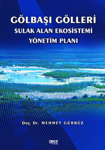 Gölbaşı Gölleri Sulak Alan Ekosistemi Yönetim Planı