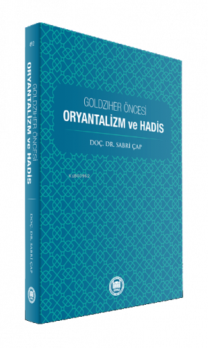 Goldziher Öncesi Oryantalizm ve Hadis