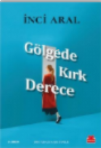 Gölgede Kırk Derece