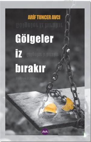 Gölgeler İz Bırakır