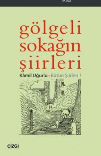 Gölgeli Sokağın Şiirleri