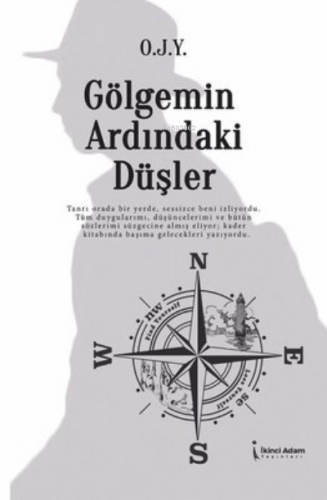 Gölgemin Ardındaki Düşler