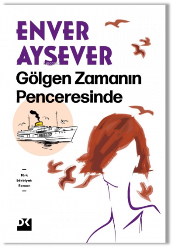 Gölgen Zamanın Penceresinde