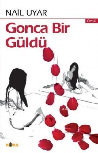 Gonca Bir Güldü