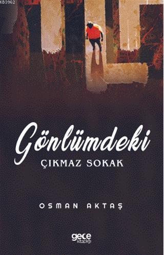 Gönlümdeki Çıkmaz Sokak