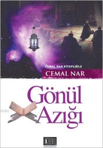 Gönül Azığı; Cemal Nar Kitaplığı: 5