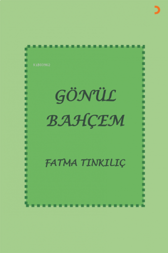 Gönül Bahçem