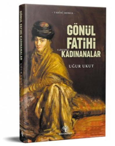 Gönül Fatihleri Kadınanalar