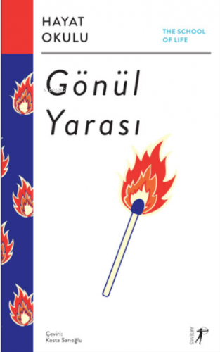 Gönül Yarası ;The School of Life / Hayat Okulu