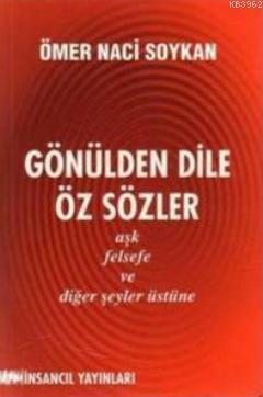 Gönülden Dile Öz Sözler