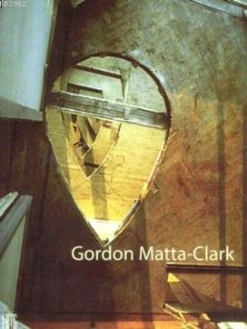 Gordon Matta-Clark