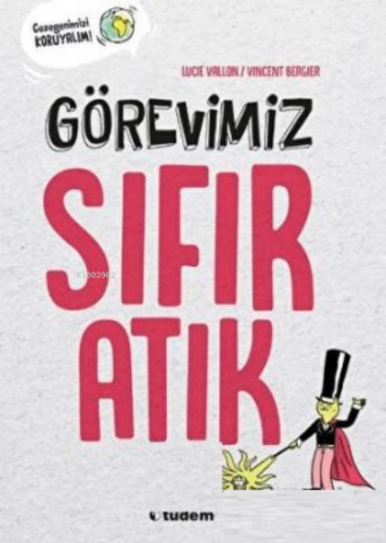 Görevimiz Sıfır Atık