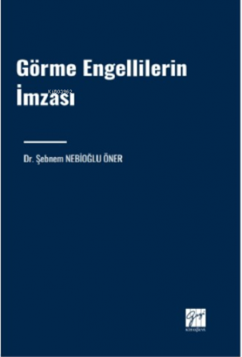 Görme Engellilerin İmzası