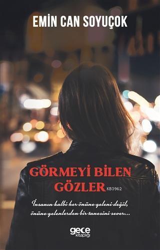 Görmeyi Bilen Gözler