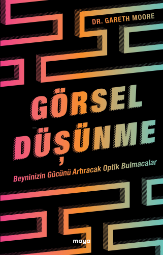 Görsel Düşünme;Beyninizin Gücünü Artıracak Optik Bulmacalar