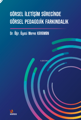 Görsel İletişim Sürecinde Görsel Pedagojik Farkındalık