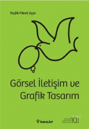 Görsel İletişim ve Grafik Tasarım