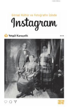 Görsel Kültür ve Fotoğrafın İzinde INSTAGRAM