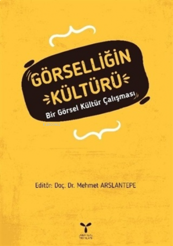 Görselliğin Kültürü