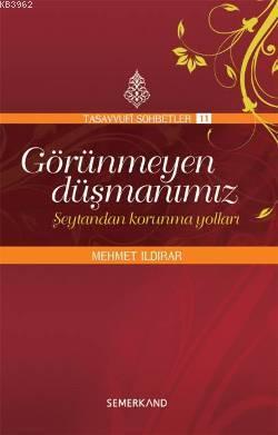 Görünmeyen Düşmanımız