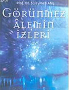 Görünmez Alemin İzleri