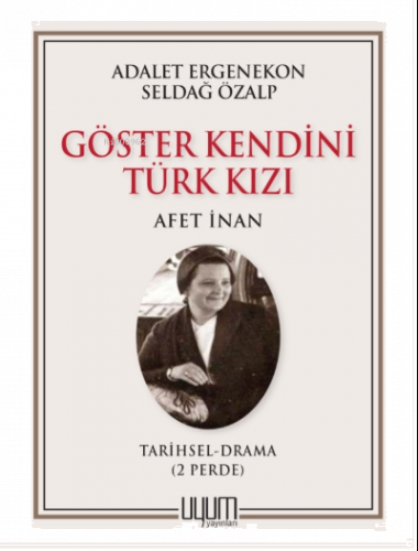 Göster Kendini Türk Kızı-Afet İnan