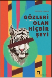 Gözleri Olan Hiçbir Şeyi