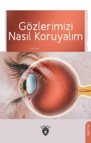 Gözlerimizi Nasıl Koruyalım