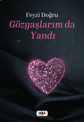 Gözyaşlarım da Yandı