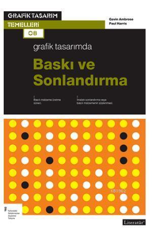 Grafik Tasarımda Baskı ve Sonlandırma