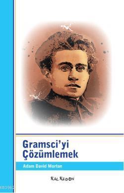 Gramsciyi Çözümlemek