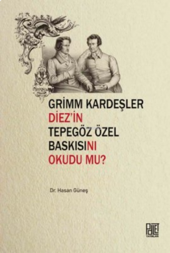 Grimm Kardeşler Diez'İn Tepegöz Özel Baskısını Okudu Mu?