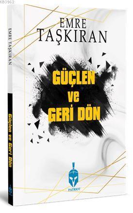 Güçlen ve Geri Dön