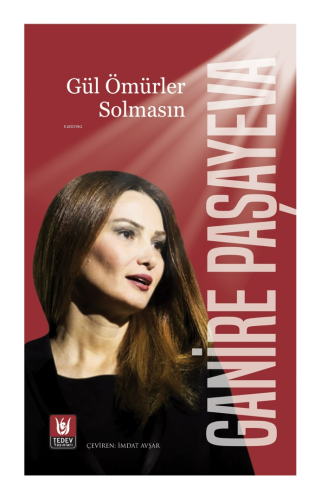 Gül Ömürler Solmasın