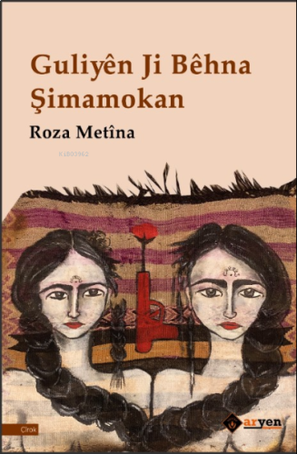 Guliyên Ji Bêhna Şimamokan