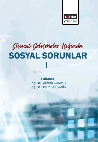 Güncel Gelişmeler Işığında Sosyal Sorunlar I