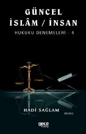 Güncel İslam / İnsan Hukuku Denemeleri 4