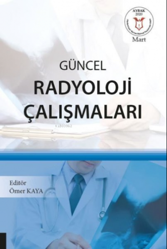 Güncel Radyoloji Çalışmaları (AYBAK 2020 Mart)